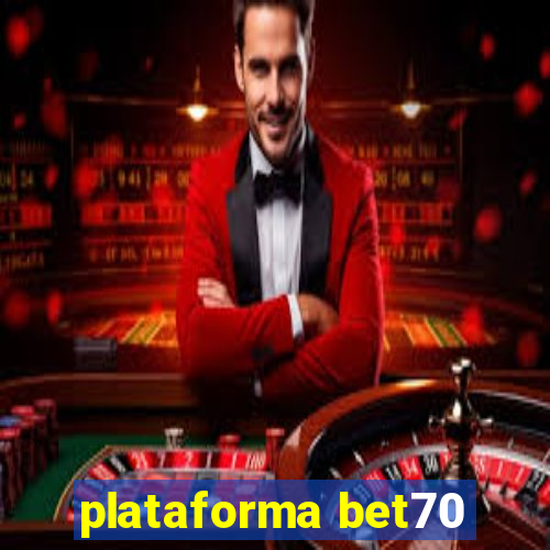 plataforma bet70